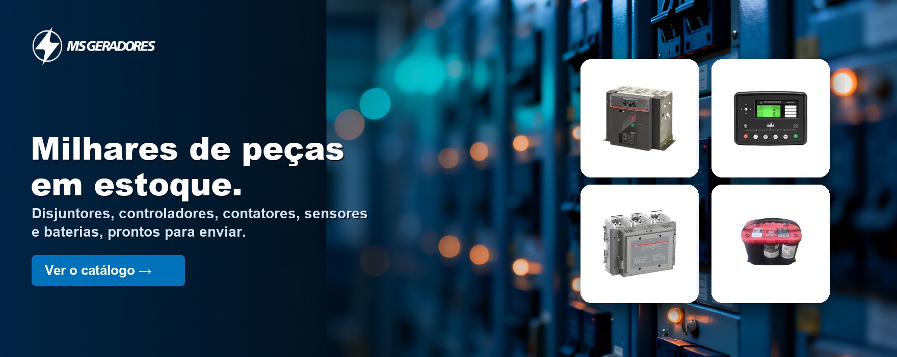 Milhares de peças em estoque: disjuntores, controladores, contatores, sensores e baterias